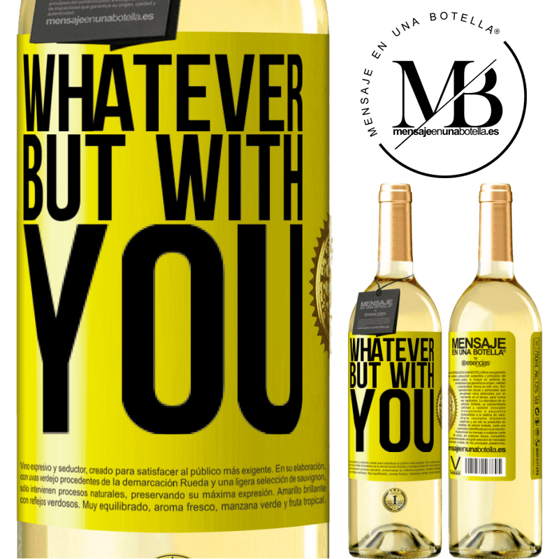29,95 € Free Shipping | White Wine WHITE Edition Whatever but with you Yellow Label. Customizable label Young wine Harvest 2024 Verdejo