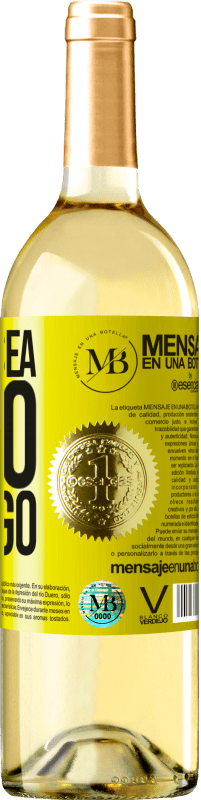 «Lo que sea, pero contigo» Edición WHITE