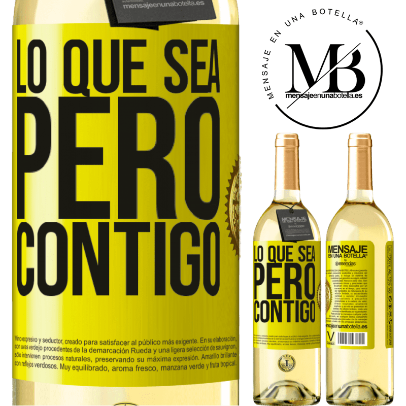 29,95 € Envío gratis | Vino Blanco Edición WHITE Lo que sea, pero contigo Etiqueta Amarilla. Etiqueta personalizable Vino joven Cosecha 2024 Verdejo
