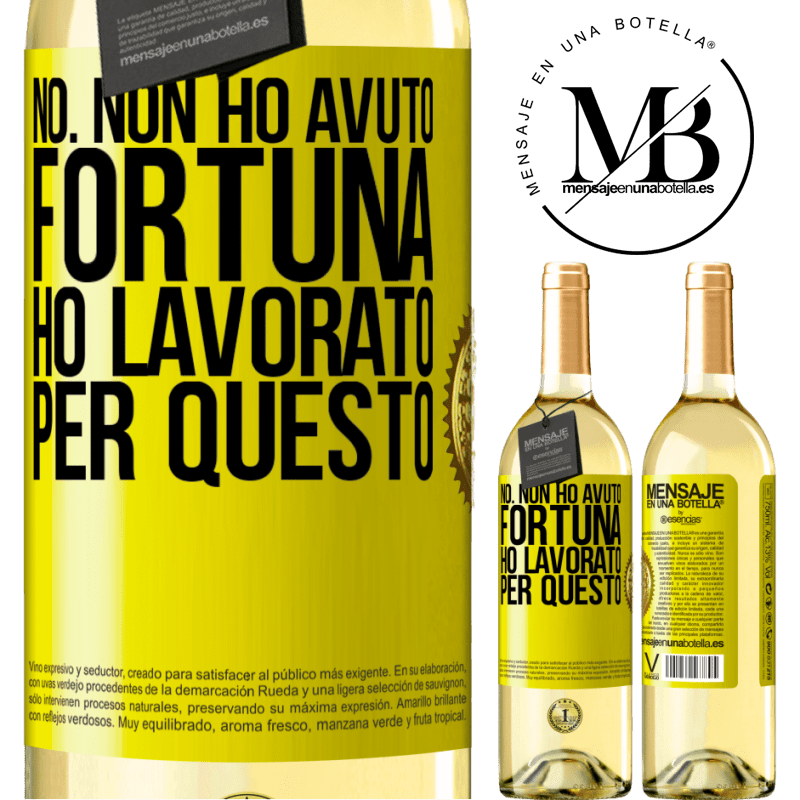 29,95 € Spedizione Gratuita | Vino bianco Edizione WHITE No. Non ho avuto fortuna, ho lavorato per questo Etichetta Gialla. Etichetta personalizzabile Vino giovane Raccogliere 2024 Verdejo