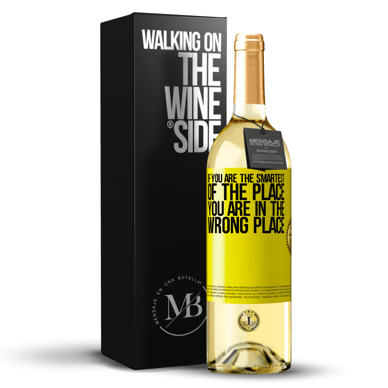 29,95 € 免费送货 | 白葡萄酒 WHITE版 如果您是最聪明的地方，那您选错地方了 黄色标签. 可自定义的标签 青年酒 收成 2023 Verdejo