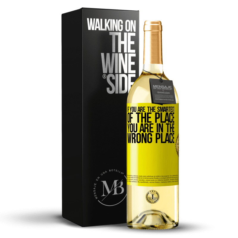 29,95 € Free Shipping | White Wine WHITE Edition If you are the smartest of the place, you are in the wrong place Yellow Label. Customizable label Young wine Harvest 2025 Verdejo