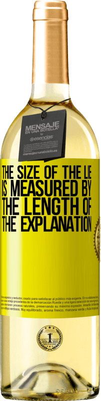 29,95 € | White Wine WHITE Edition The size of the lie is measured by the length of the explanation Yellow Label. Customizable label Young wine Harvest 2024 Verdejo