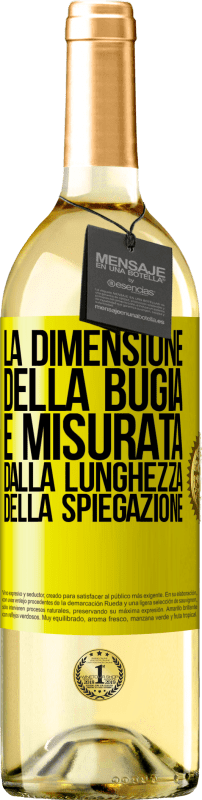 29,95 € | Vino bianco Edizione WHITE La dimensione della bugia è misurata dalla lunghezza della spiegazione Etichetta Gialla. Etichetta personalizzabile Vino giovane Raccogliere 2025 Verdejo