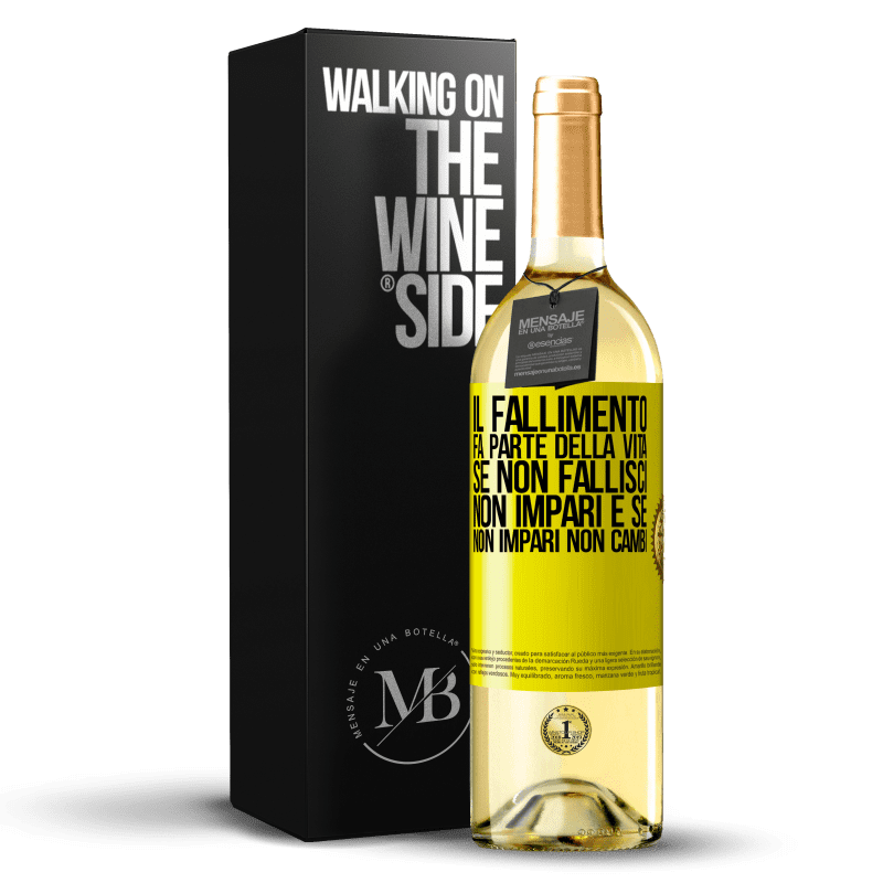 29,95 € Spedizione Gratuita | Vino bianco Edizione WHITE Il fallimento fa parte della vita. Se non fallisci, non impari e se non impari non cambi Etichetta Gialla. Etichetta personalizzabile Vino giovane Raccogliere 2024 Verdejo