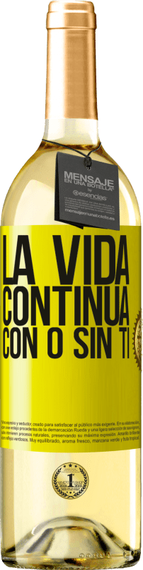 29,95 € | Vino Blanco Edición WHITE La vida continua, con o sin ti Etiqueta Amarilla. Etiqueta personalizable Vino joven Cosecha 2023 Verdejo