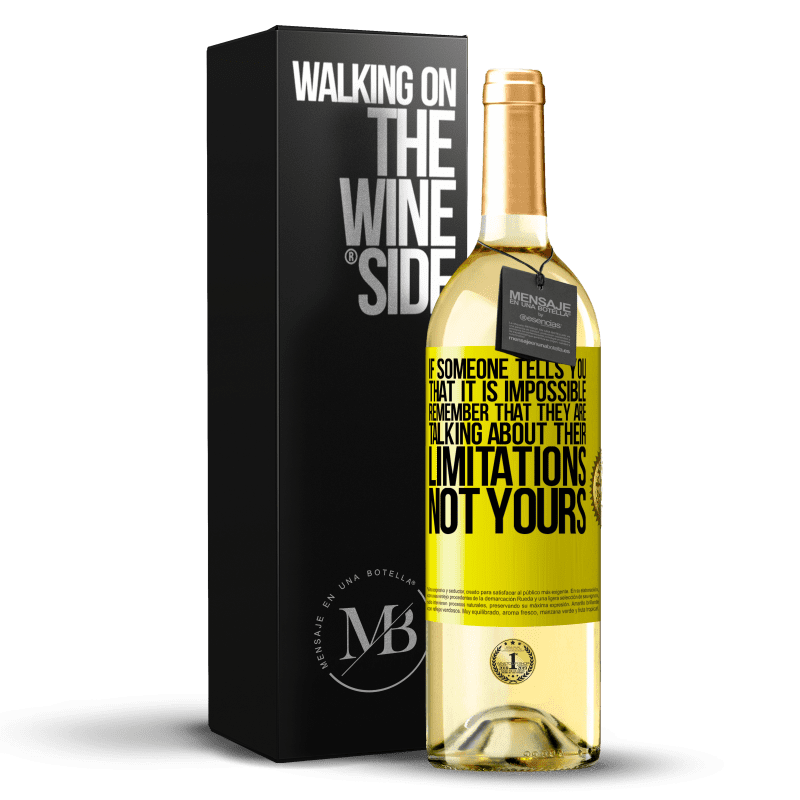 29,95 € Free Shipping | White Wine WHITE Edition If someone tells you that it is impossible, remember that they are talking about their limitations, not yours Yellow Label. Customizable label Young wine Harvest 2024 Verdejo