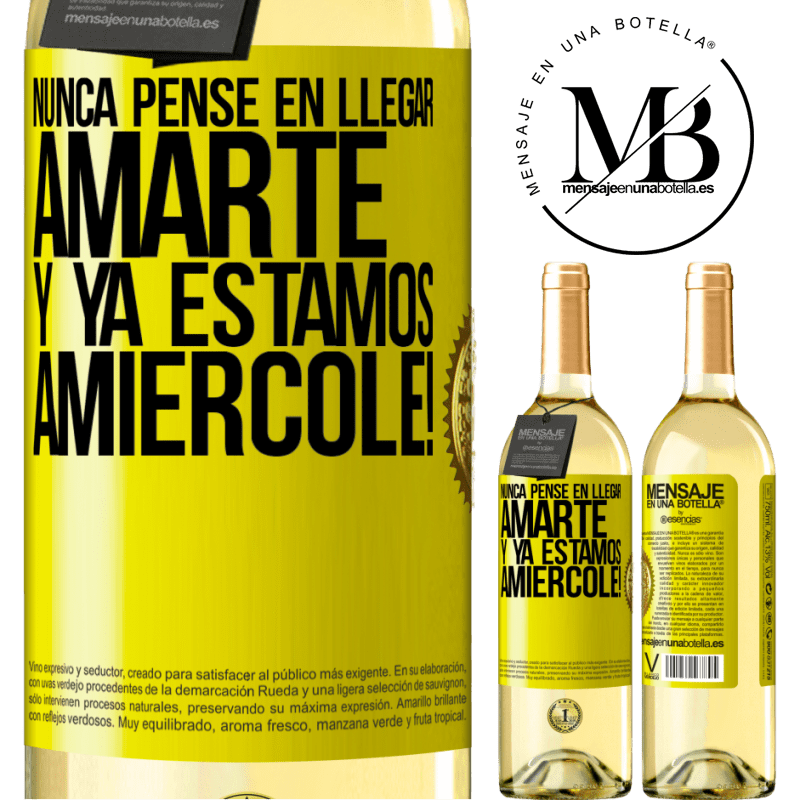 29,95 € Free Shipping | White Wine WHITE Edition I never thought of getting to love you. And we are already Amiércole! Yellow Label. Customizable label Young wine Harvest 2022 Verdejo