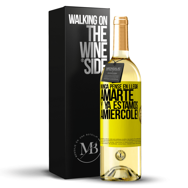 29,95 € Free Shipping | White Wine WHITE Edition I never thought of getting to love you. And we are already Amiércole! Yellow Label. Customizable label Young wine Harvest 2023 Verdejo