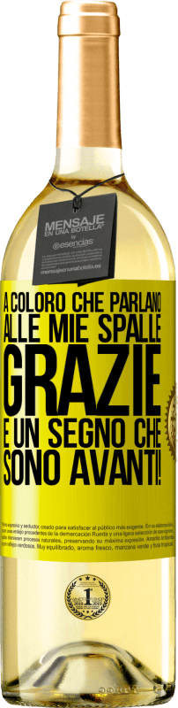 29,95 € | Vino bianco Edizione WHITE A coloro che parlano alle mie spalle, GRAZIE. È un segno che sono avanti! Etichetta Gialla. Etichetta personalizzabile Vino giovane Raccogliere 2024 Verdejo