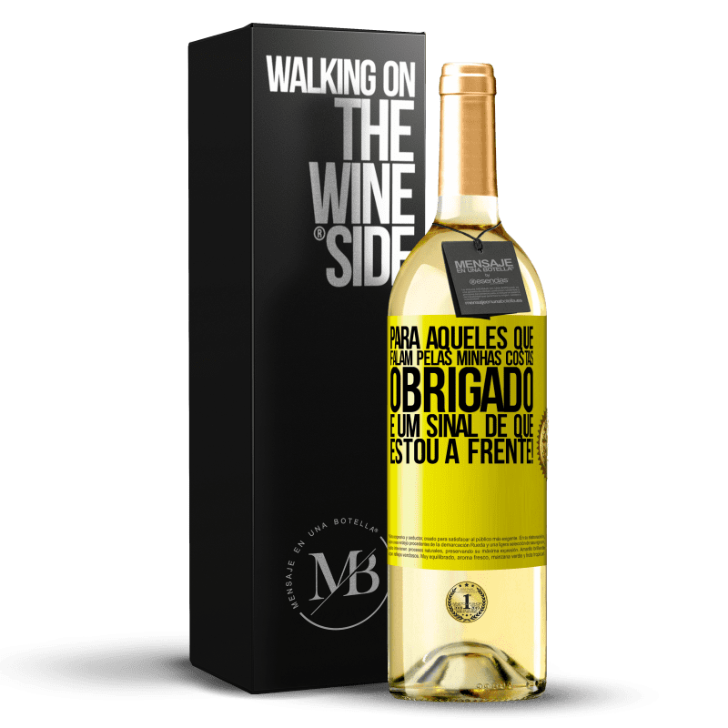 29,95 € Envio grátis | Vinho branco Edição WHITE Para aqueles que falam pelas minhas costas, obrigado. É um sinal de que estou à frente! Etiqueta Amarela. Etiqueta personalizável Vinho jovem Colheita 2024 Verdejo