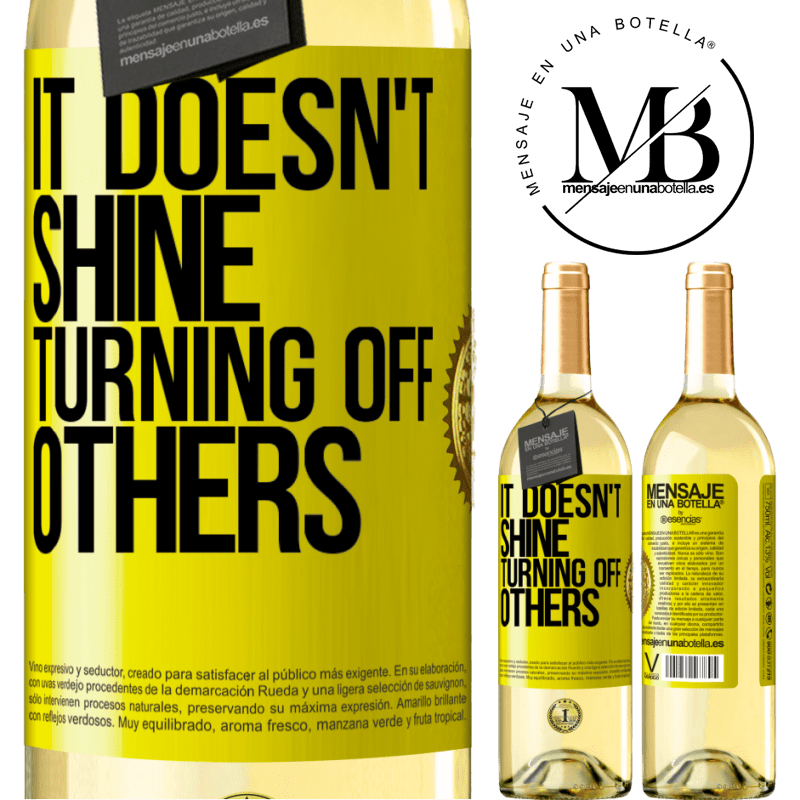 29,95 € Free Shipping | White Wine WHITE Edition It doesn't shine turning off others Yellow Label. Customizable label Young wine Harvest 2022 Verdejo