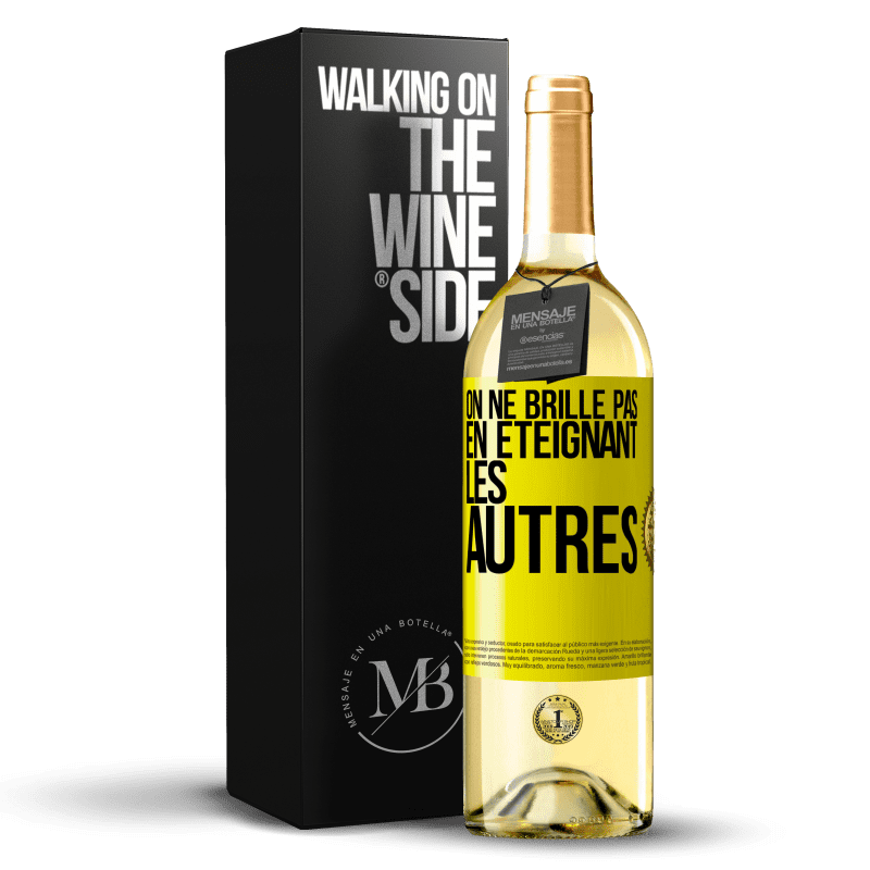 29,95 € Envoi gratuit | Vin blanc Édition WHITE On ne brille pas en éteignant les autres Étiquette Jaune. Étiquette personnalisable Vin jeune Récolte 2024 Verdejo