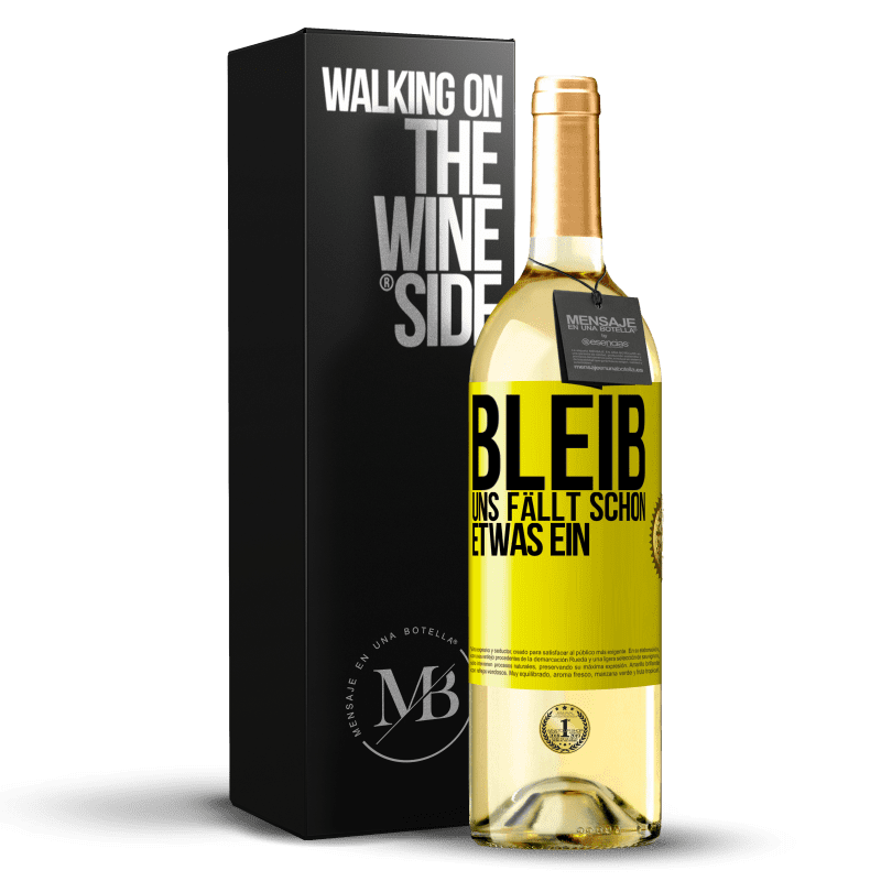 29,95 € Kostenloser Versand | Weißwein WHITE Ausgabe Bleib, uns fällt schon etwas ein Gelbes Etikett. Anpassbares Etikett Junger Wein Ernte 2023 Verdejo