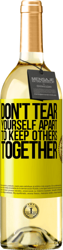 «Don't tear yourself apart to keep others together» WHITE Edition