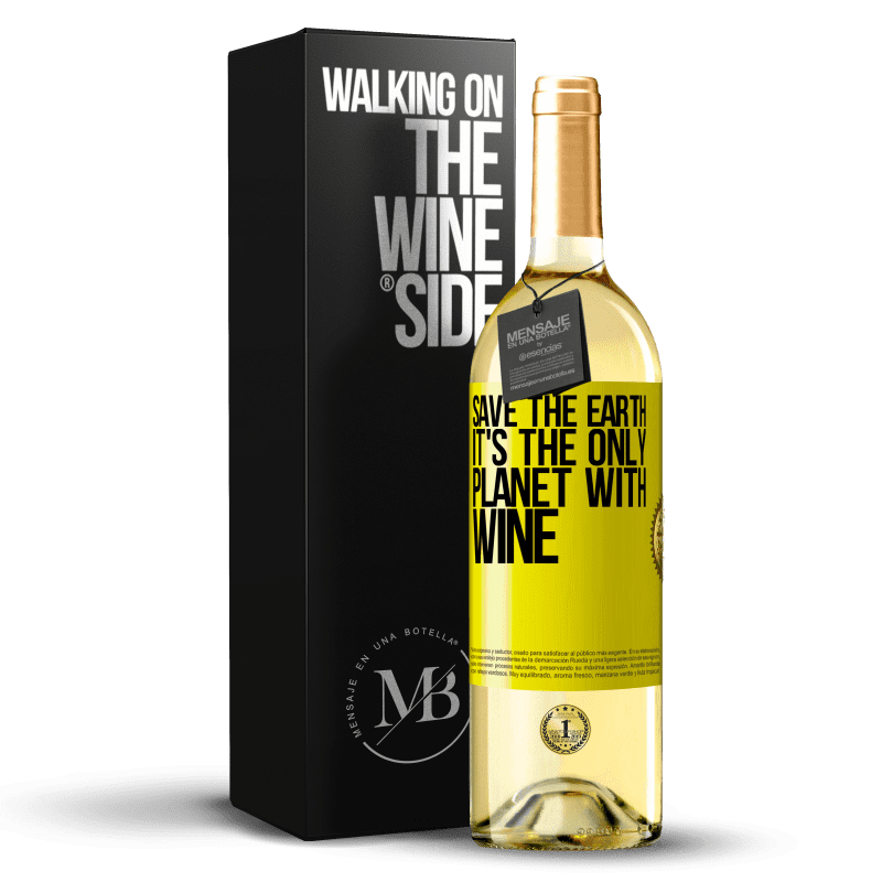 29,95 € Бесплатная доставка | Белое вино Издание WHITE Спасти Землю. Это единственная планета с вином Желтая этикетка. Настраиваемая этикетка Молодое вино Урожай 2023 Verdejo