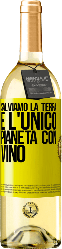 29,95 € | Vino bianco Edizione WHITE Salviamo la terra. È l'unico pianeta con vino Etichetta Gialla. Etichetta personalizzabile Vino giovane Raccogliere 2025 Verdejo