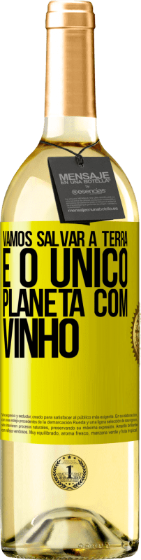 29,95 € | Vinho branco Edição WHITE Vamos salvar a terra. É o único planeta com vinho Etiqueta Amarela. Etiqueta personalizável Vinho jovem Colheita 2024 Verdejo