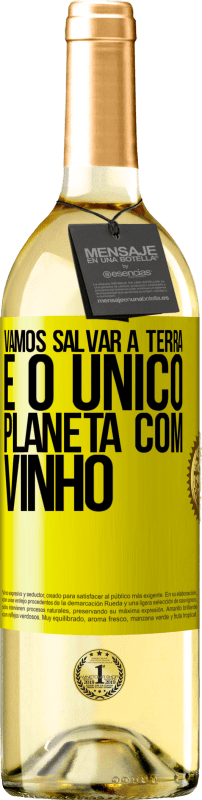 29,95 € | Vinho branco Edição WHITE Vamos salvar a terra. É o único planeta com vinho Etiqueta Amarela. Etiqueta personalizável Vinho jovem Colheita 2025 Verdejo