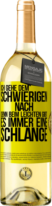 29,95 € | Weißwein WHITE Ausgabe Ich gehe dem Schwierigen nach, denn beim Leichten gibt es immer eine Schlange Gelbes Etikett. Anpassbares Etikett Junger Wein Ernte 2025 Verdejo