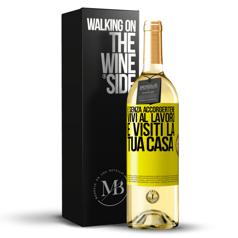 29,95 € Spedizione Gratuita | Vino bianco Edizione WHITE E senza accorgertene, vivi al lavoro e visiti la tua casa Etichetta Gialla. Etichetta personalizzabile Vino giovane Raccogliere 2025 Verdejo