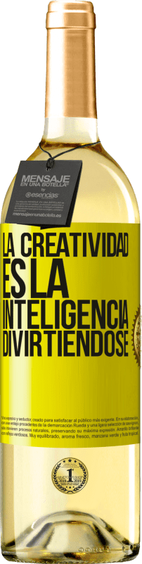 29,95 € | Vino Blanco Edición WHITE La creatividad es la inteligencia divirtiéndose Etiqueta Amarilla. Etiqueta personalizable Vino joven Cosecha 2024 Verdejo