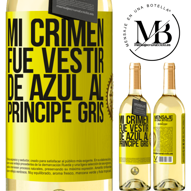 29,95 € Envío gratis | Vino Blanco Edición WHITE Mi crimen fue vestir de azul al príncipe gris Etiqueta Amarilla. Etiqueta personalizable Vino joven Cosecha 2023 Verdejo