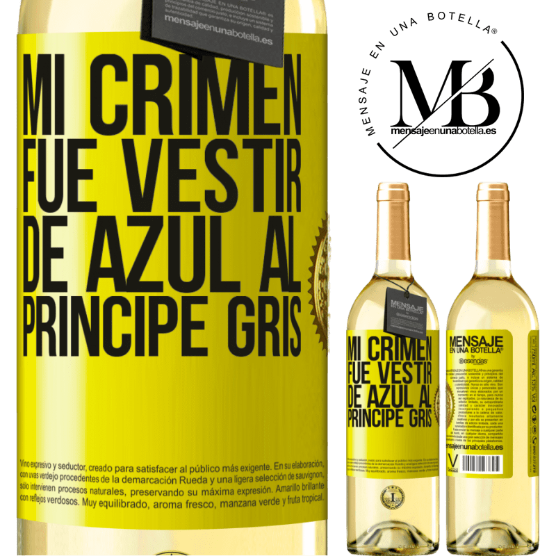 29,95 € Envío gratis | Vino Blanco Edición WHITE Mi crimen fue vestir de azul al príncipe gris Etiqueta Amarilla. Etiqueta personalizable Vino joven Cosecha 2025 Verdejo