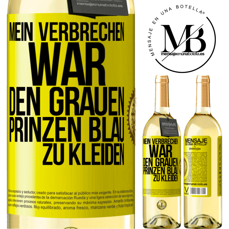 29,95 € Kostenloser Versand | Weißwein WHITE Ausgabe Mein Verbrechen war den grauen Prinzen blau zu kleiden Gelbes Etikett. Anpassbares Etikett Junger Wein Ernte 2023 Verdejo