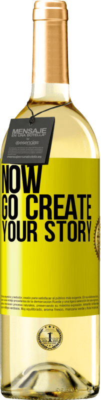 29,95 € | Белое вино Издание WHITE Now, go create your story Желтая этикетка. Настраиваемая этикетка Молодое вино Урожай 2023 Verdejo
