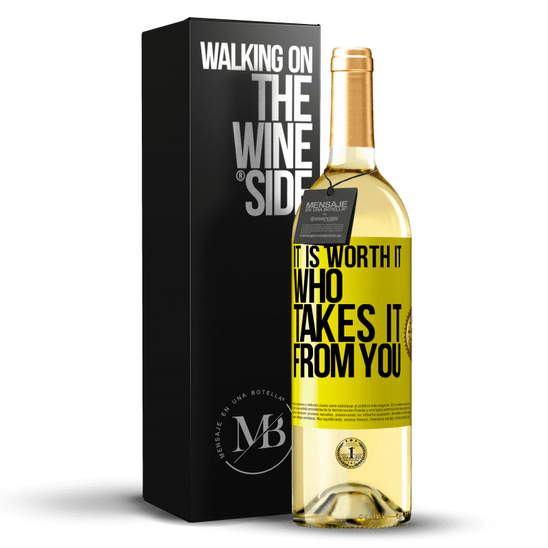 29,95 € Free Shipping | White Wine WHITE Edition It is worth it who takes it from you Yellow Label. Customizable label Young wine Harvest 2023 Verdejo