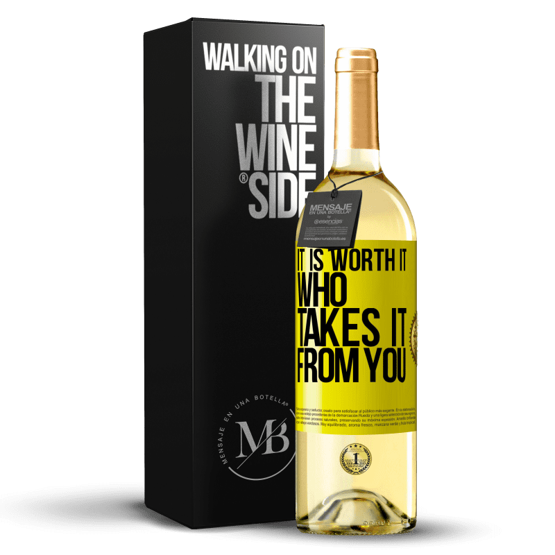 29,95 € Free Shipping | White Wine WHITE Edition It is worth it who takes it from you Yellow Label. Customizable label Young wine Harvest 2024 Verdejo