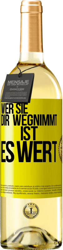 29,95 € | Weißwein WHITE Ausgabe Wer sie dir wegnimmt ist es wert Gelbes Etikett. Anpassbares Etikett Junger Wein Ernte 2024 Verdejo