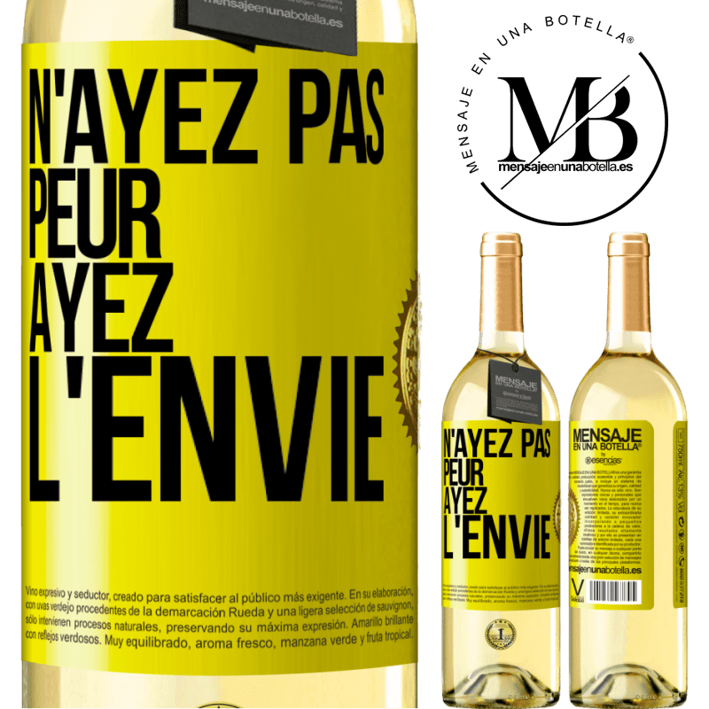 29,95 € Envoi gratuit | Vin blanc Édition WHITE N'ayez pas peur, ayez l'envie Étiquette Jaune. Étiquette personnalisable Vin jeune Récolte 2023 Verdejo