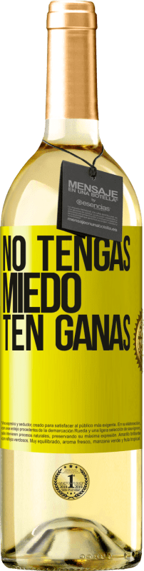 29,95 € | Vino Blanco Edición WHITE No tengas miedo, ten ganas Etiqueta Amarilla. Etiqueta personalizable Vino joven Cosecha 2023 Verdejo