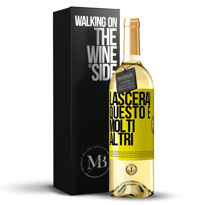 29,95 € Spedizione Gratuita | Vino bianco Edizione WHITE Lascerai questo e molti altri Etichetta Gialla. Etichetta personalizzabile Vino giovane Raccogliere 2025 Verdejo