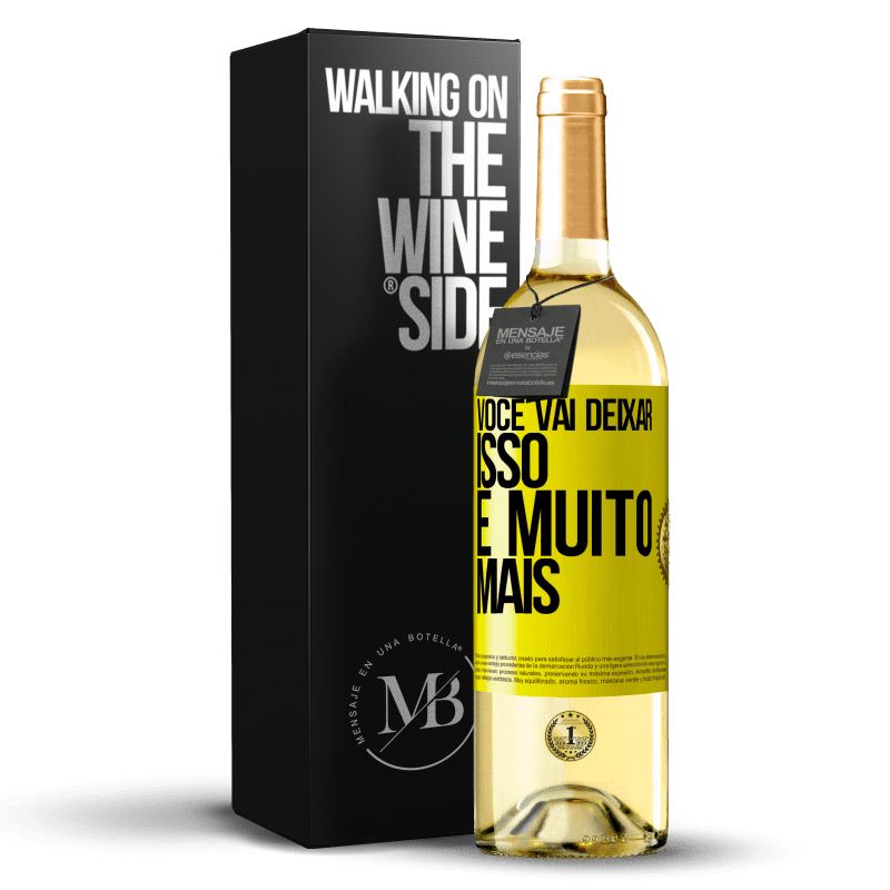 29,95 € Envio grátis | Vinho branco Edição WHITE Você vai deixar isso e muito mais Etiqueta Amarela. Etiqueta personalizável Vinho jovem Colheita 2024 Verdejo