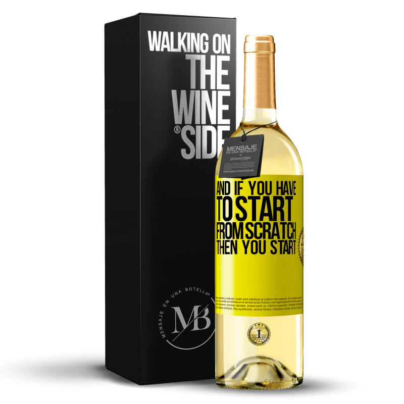 29,95 € Free Shipping | White Wine WHITE Edition And if you have to start from scratch, then you start Yellow Label. Customizable label Young wine Harvest 2025 Verdejo