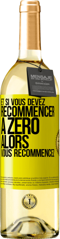 29,95 € Envoi gratuit | Vin blanc Édition WHITE Et si vous devez recommencer à zéro alors vous recommencez Étiquette Jaune. Étiquette personnalisable Vin jeune Récolte 2025 Verdejo