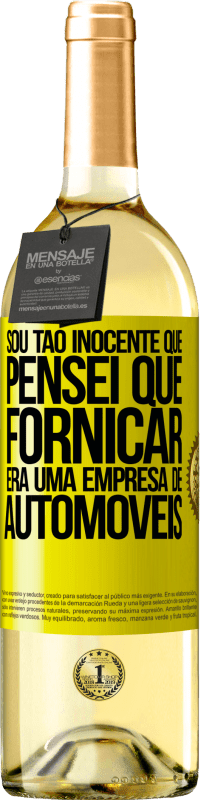 29,95 € Envio grátis | Vinho branco Edição WHITE Sou tão inocente que pensei que fornicar era uma empresa de automóveis Etiqueta Amarela. Etiqueta personalizável Vinho jovem Colheita 2025 Verdejo