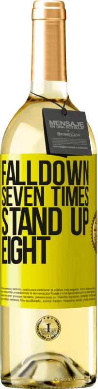 «Falldown seven times. Stand up eight» Edición WHITE