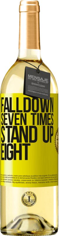 «Falldown seven times. Stand up eight» WHITE Ausgabe