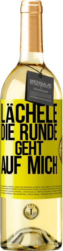 Kostenloser Versand | Weißwein WHITE Ausgabe Lächele, die Runde geht auf mich Gelbes Etikett. Anpassbares Etikett Junger Wein Ernte 2023 Verdejo