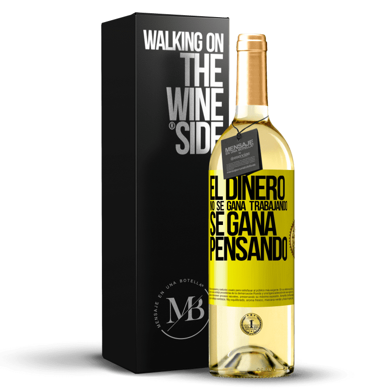 29,95 € Envío gratis | Vino Blanco Edición WHITE El dinero no se gana trabajando, se gana pensando Etiqueta Amarilla. Etiqueta personalizable Vino joven Cosecha 2025 Verdejo