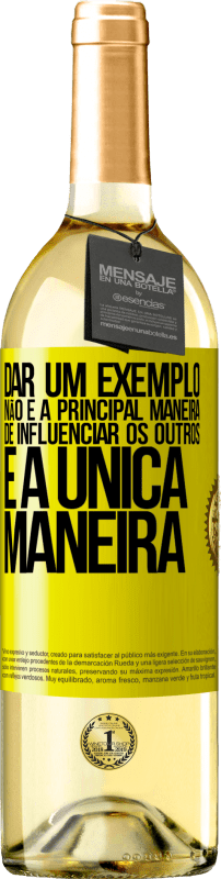 29,95 € | Vinho branco Edição WHITE Dar um exemplo não é a principal maneira de influenciar os outros é a única maneira Etiqueta Amarela. Etiqueta personalizável Vinho jovem Colheita 2025 Verdejo