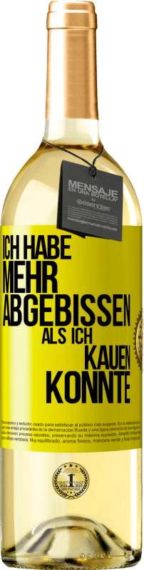 29,95 € | Weißwein WHITE Ausgabe Ich habe mehr abgebissen als ich kauen konnte Gelbes Etikett. Anpassbares Etikett Junger Wein Ernte 2024 Verdejo