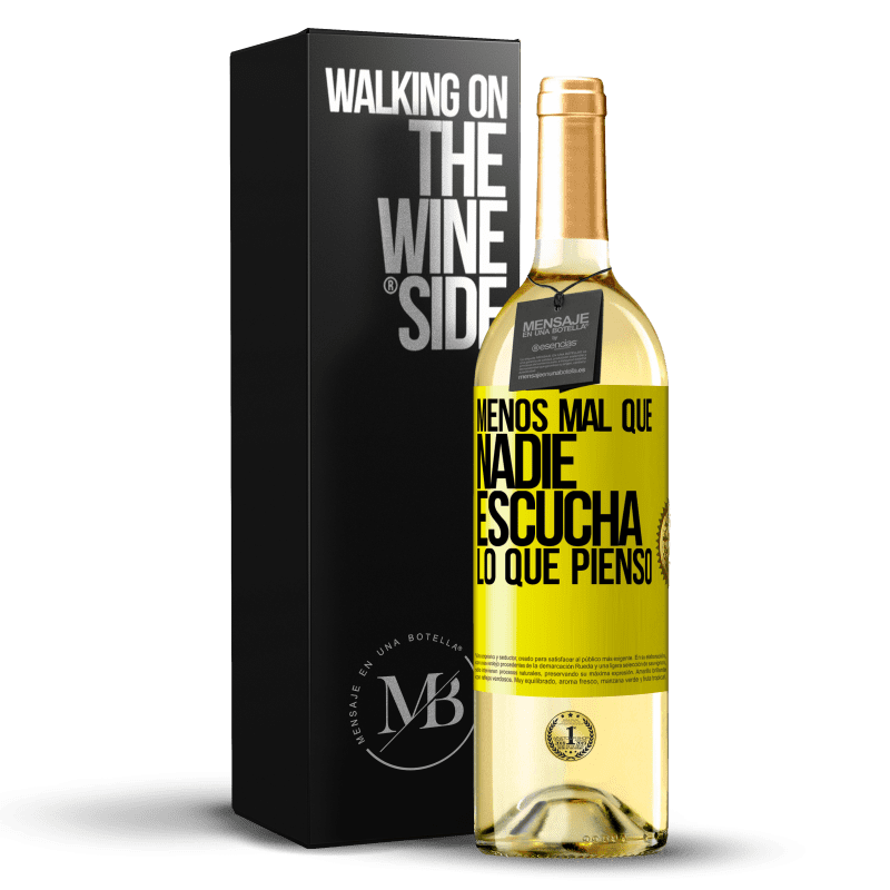 29,95 € Envío gratis | Vino Blanco Edición WHITE Menos mal que nadie escucha lo que pienso Etiqueta Amarilla. Etiqueta personalizable Vino joven Cosecha 2024 Verdejo