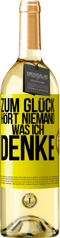 29,95 € | Weißwein WHITE Ausgabe Zum Glück hört niemand, was ich denke Gelbes Etikett. Anpassbares Etikett Junger Wein Ernte 2025 Verdejo