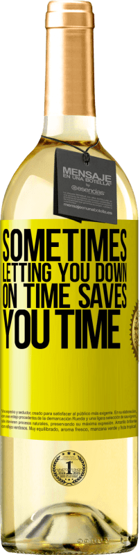 29,95 € | Белое вино Издание WHITE Иногда разочарование во времени экономит ваше время Желтая этикетка. Настраиваемая этикетка Молодое вино Урожай 2025 Verdejo