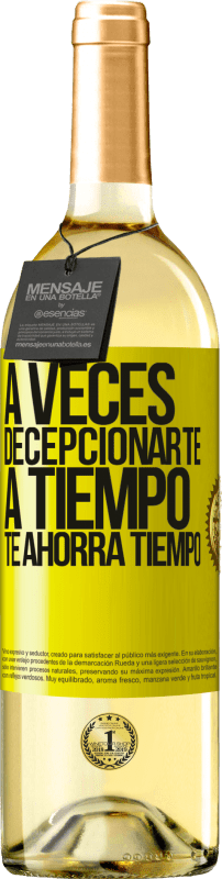 29,95 € | Vino Blanco Edición WHITE A veces , decepcionarte a tiempo te ahorra tiempo Etiqueta Amarilla. Etiqueta personalizable Vino joven Cosecha 2025 Verdejo